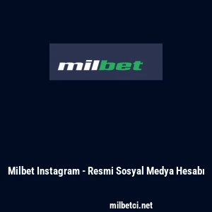 Milbet Instagram - Resmi Sosyal Medya Hesabı