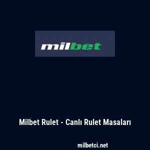 Milbet Rulet - Canlı Rulet Masaları
