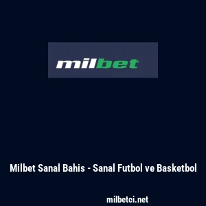 Milbet Sanal Bahis - Sanal Futbol ve Basketbol